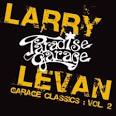 Larry Levan - Garage Classics, Vol. 2