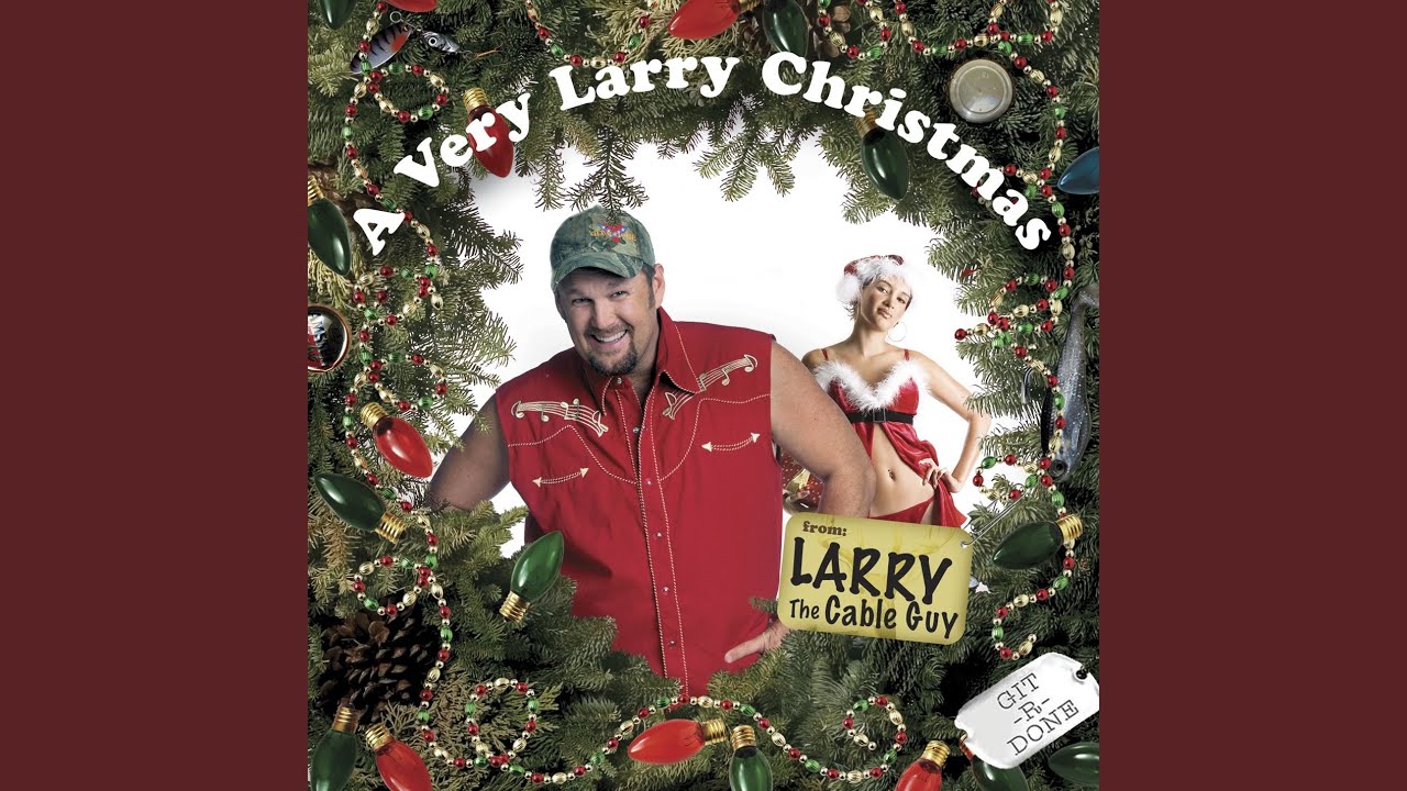 Larry the Cable Guy - On the First Day of Christmas