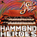 Legends of Acid Jazz: Hammond Heroes