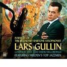 Lars Gullin - Baritone Sax: Lars Gullin/Lars Gullin Swings