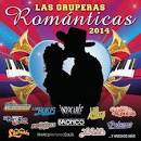 Industria del Amor - Las Gruperas Romanticas 2014, Vol. 2