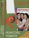 Hijas del Tomate [2008]