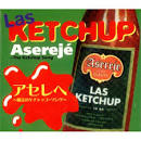 Las Ketchup - The Ketchup Song [2 Tracks]