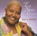 LaShun Pace - God Is Faithful