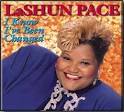 LaShun Pace - I Know I've Been Changed