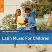 Latin Brothers - The Rough Guide to Latin Music for Children