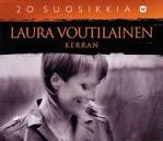 Laura Voutilainen - 20 Suosikkia/Kerran