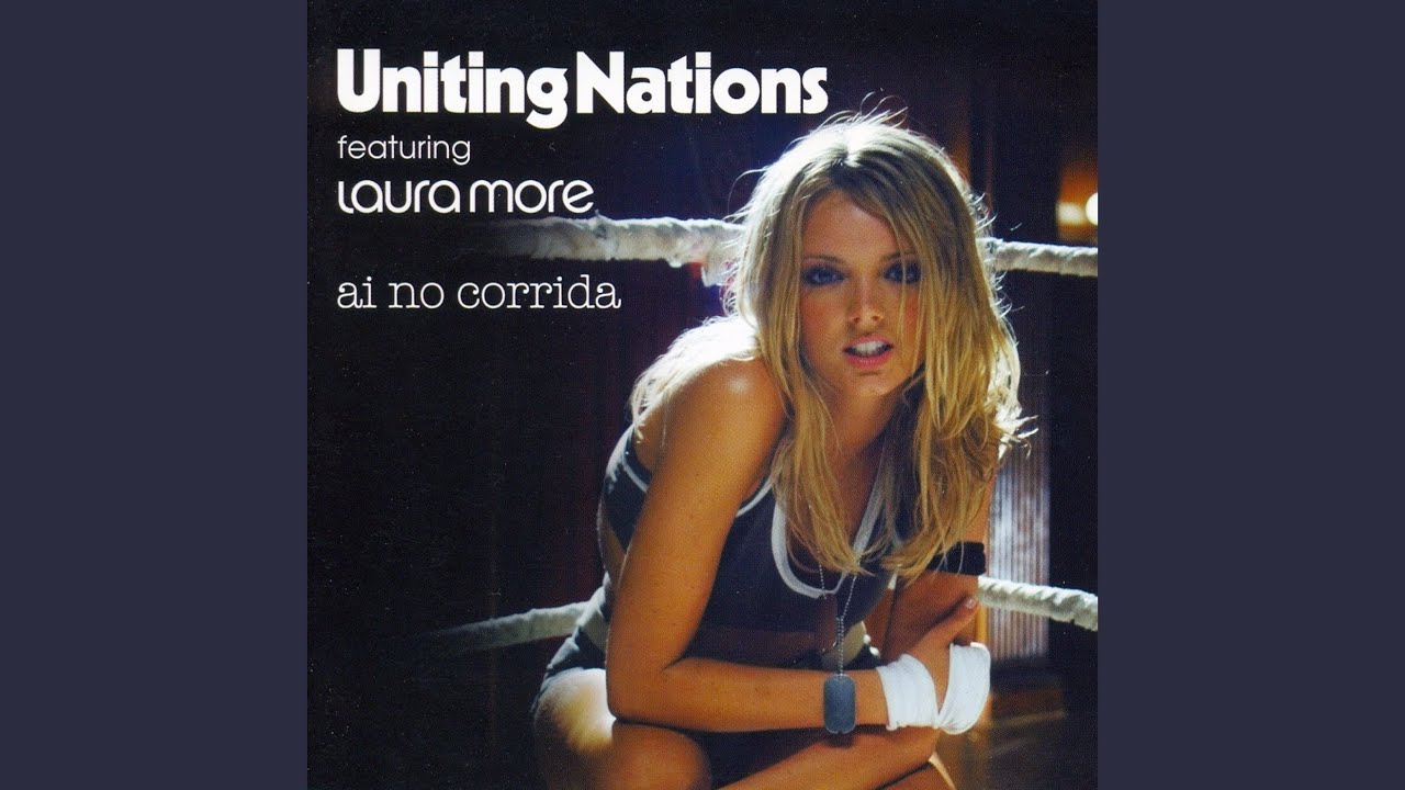 Laura More and Uniting Nations - Ai No Corrida
