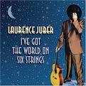 Laurence Juber - I've Got the World on Six Strings