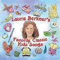 The Laurie Berkner Band - Laurie Berkner's Favorite Classic Kids Songs