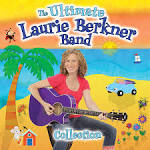 Laurie Berkner - The Ultimate Laurie Berkner Band Collection