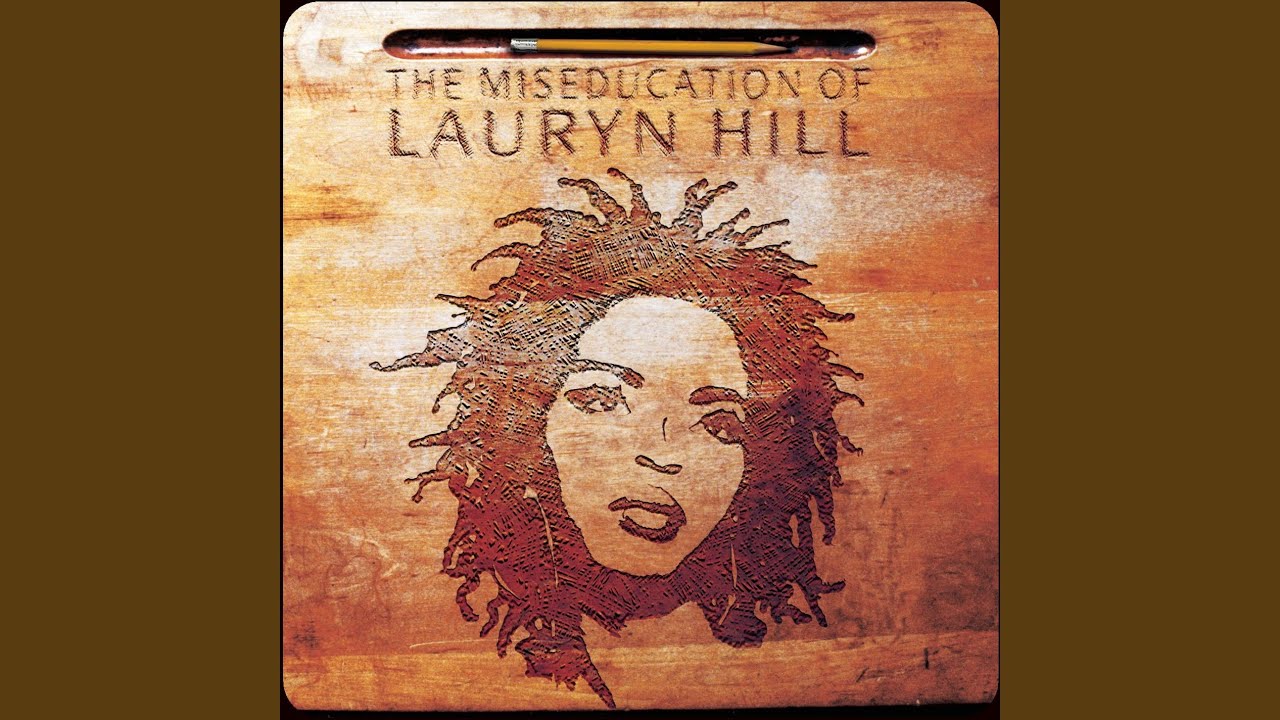 The Miseducation of Lauryn Hill