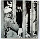 Lazy Lester - True Blues