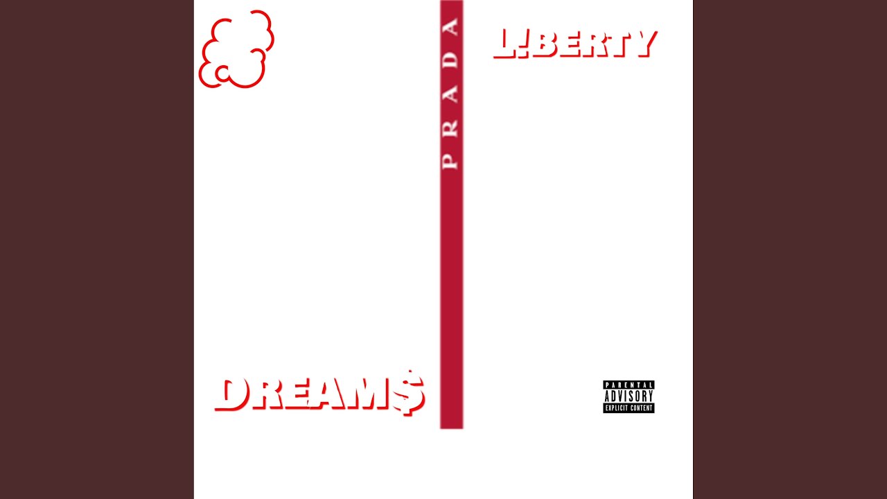 L!berty & Dream$ - Prada