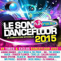 Afrojack - Le Son Dancefloor 2015