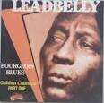 Lead Belly - Bourgeois Blues: Golden Classics, Pt. 1