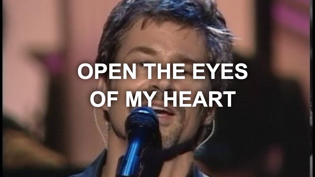 Open The Eyes Of My Heart