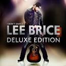 Lee Brice - I Don't Dance [Deluxe Version]