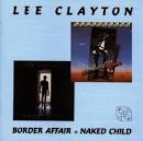 Lee Clayton - Border Affair/Naked Child
