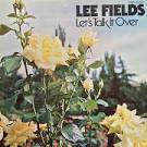 Lee Fields - Let's Talk It Over