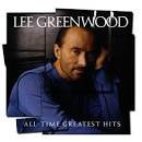 Lee Greenwood - All-Time Greatest Hits