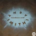 Andy Smith's Northern Soul