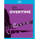 Lee Ritenour - Overtime [DVD/Blu-Ray]