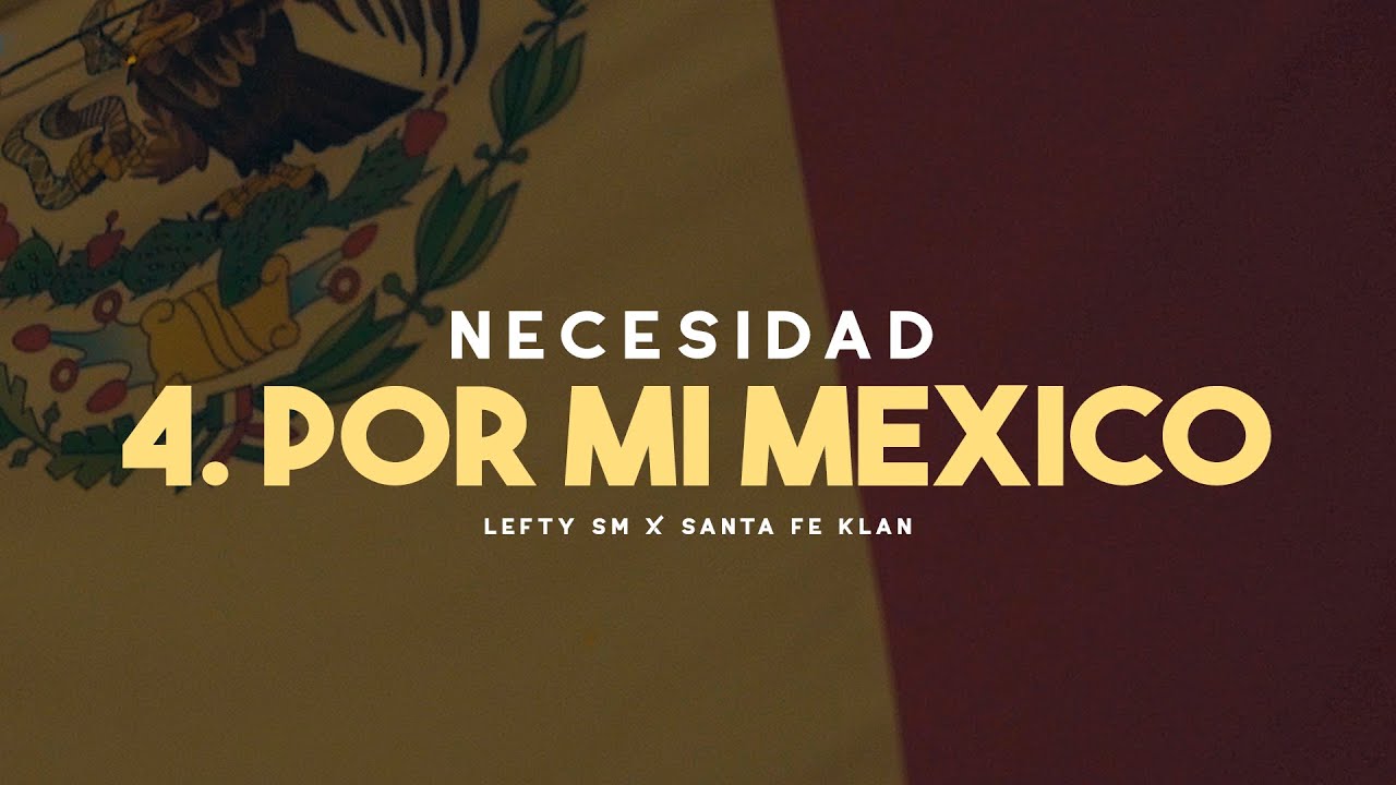 Lefty Sm - Por Mi México