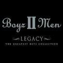 Boyz II Men - Legacy: The Greatest Hits Collection