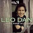 Leo Dan - Sólo Para Mujeres