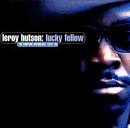 Leroy Hutson - Lucky Fellow: The Curtom Anthology 1972-79
