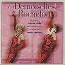 Florent NEURAY - Les Demoiselles de Rochefort [2 CD]