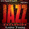 Gene Ramey - Lester Young: Jazz Explosion, Vol. 4