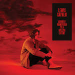 Lewis Capaldi - Divinely Uninspired to a Hellish Extent