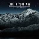 Life in Your Way - Waking Giants