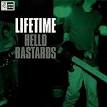 Lifetime - Hello Bastards