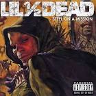 Lil 1/2 Dead - Steel on a Mission