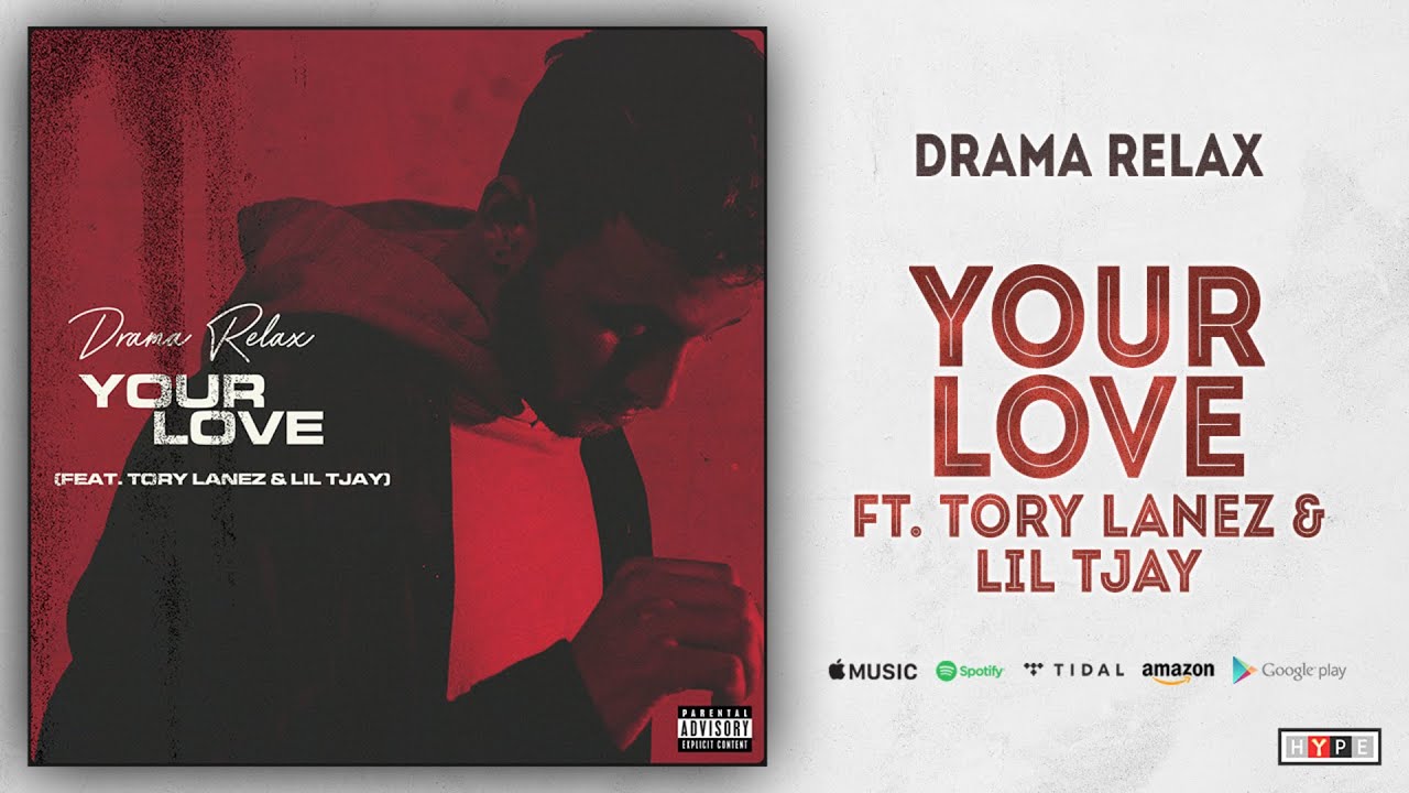 Lil Tjay, Drama Relax and Tory Lanez - Your Love