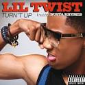 Lil' Twist - Turn't Up