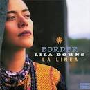 Lila Downs - Border (La Linea)