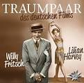 Willy Fritsch - Traumpaar des Deutschen Films