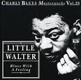 Little Walter - Blues with a Feeling