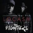 LoCash - The Fighters