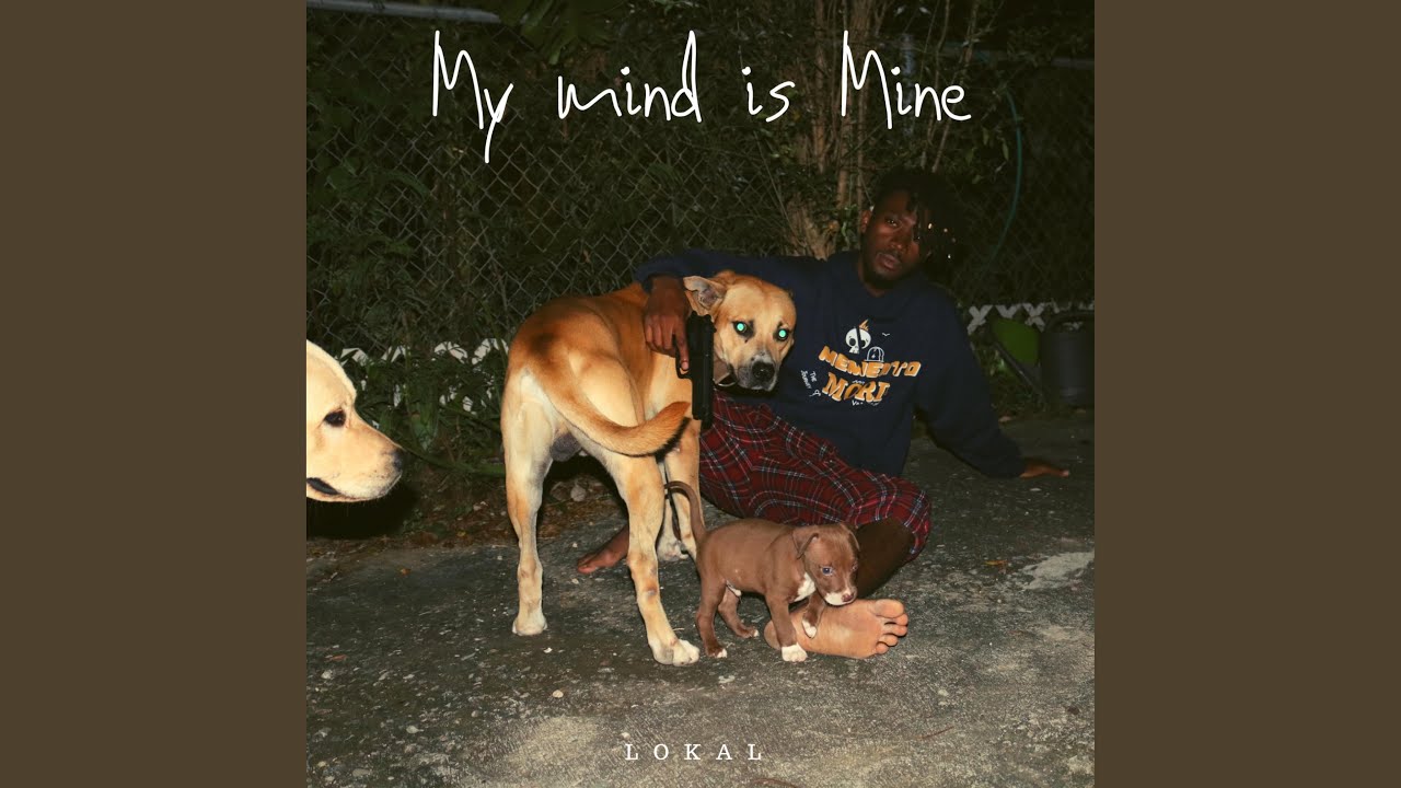 Lokal - My Mind Is Mine