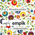 Mój Empik - Moja Muzyka: Muzyka Polska, Vol. 4