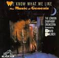 London Philharmonic Orchestra - We Know What We Like: London Symphony Orchestra Plays the Music of Genesis