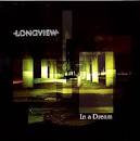 Longview - In a Dream [3 Tracks]
