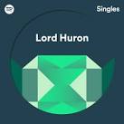 Lord Huron - Spotify Singles