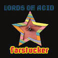 Lords of Acid - Farstucker Stript