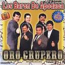 Los Barón de Apodaca - Oro Grupero